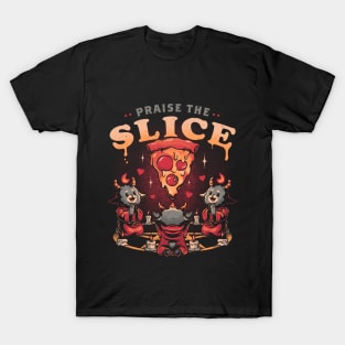 Praise the Slice - Cute Evil Dark Funny Baphomet Pizza Gift T-Shirt